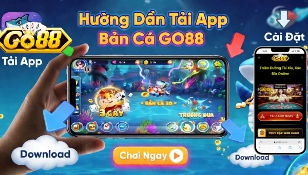 tải app ban ca go88